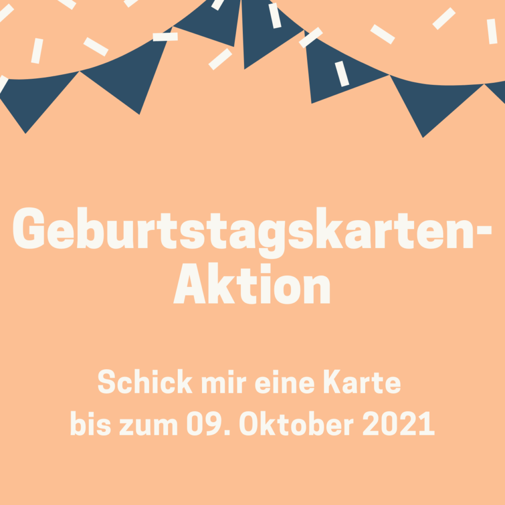Geburtstagskarten- Aktion 2021